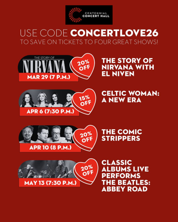 Centennial Concert Hall Valentines Day Offer